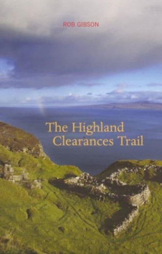 The Highland Clearances Trail 9781913025618 Paperback