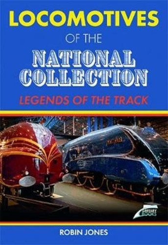 Locomotives of the National Collection 9781911658573 Hardback