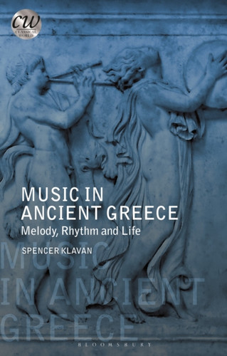 Music in Ancient Greece 9781350119925 Paperback Music in Ancient Greece 9781350119925 Paperback