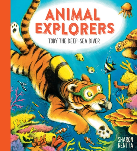 Animal Explorers: Toby the Deep-Sea Diver PB 9780702301926 Paperback