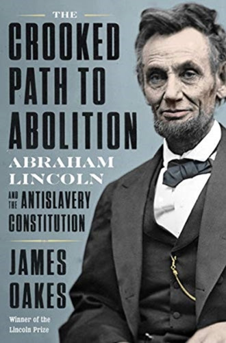 The Crooked Path to Abolition 9781324005858 Hardback