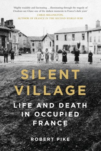 Silent Village 9780750991346 Hardback