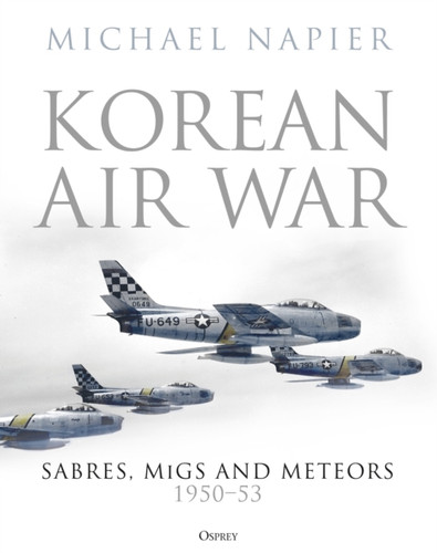 Korean Air War 9781472844446 Hardback