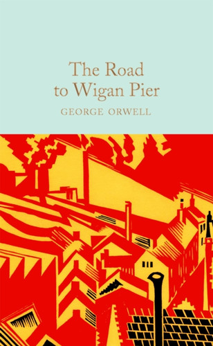 The Road to Wigan Pier 9781529032727 Hardback