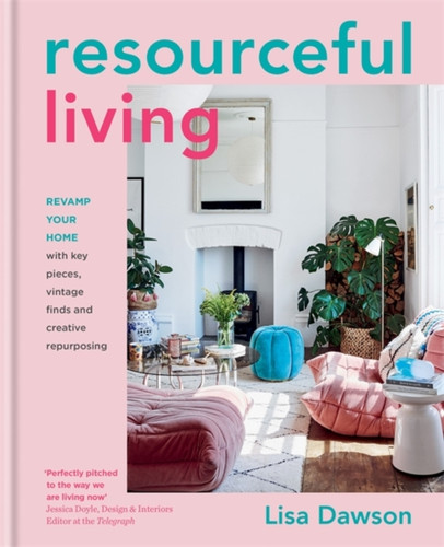 Resourceful Living 9780857839190 Hardback Resourceful Living 9780857839190 Hardback