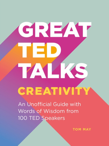 Great TED Talks: Creativity 9781911622604 Paperback Great TED Talks: Creativity 9781911622604 Paperback