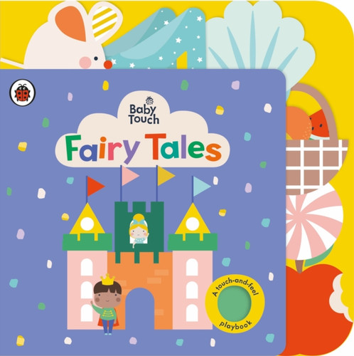 Baby Touch: Fairy Tales 9780241463079 Board book Baby Touch: Fairy Tales 9780241463079 Board book