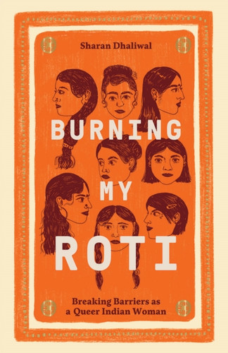 Burning My Roti 9781784884390 Hardback