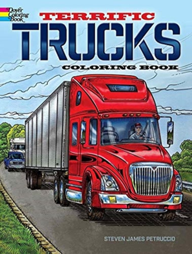 Terrific Trucks Coloring Book 9780486847320 Paperback Terrific Trucks Coloring Book 9780486847320 Paperback