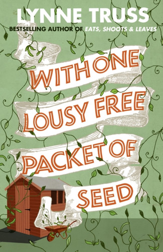 With One Lousy Free Packet of Seed 9780007355280 Paperback With One Lousy Free Packet of Seed 9780007355280 Paperback