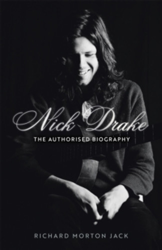 Nick Drake: The Life 9781529308082 Hardback
