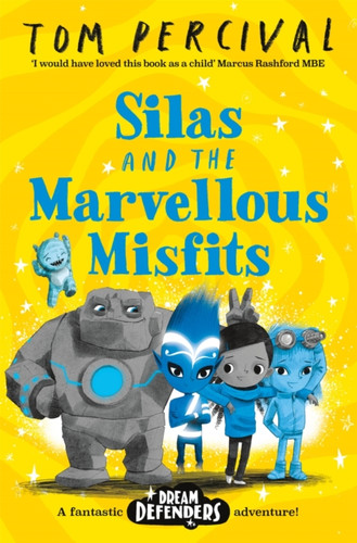 Silas and the Marvellous Misfits 9781529029192 Paperback Silas and the Marvellous Misfits 9781529029192 Paperback