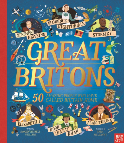 Great Britons: 50 Amazing People Who Have Called Britain Home 9781839940156 Hardback Great Britons: 50 Amazing People Who Have Called Britain Home 9781839940156 Hardback