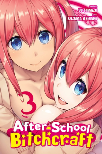 After-School Bitchcraft, Vol. 3 9781975334956 Paperback After-School Bitchcraft, Vol. 3 9781975334956 Paperback