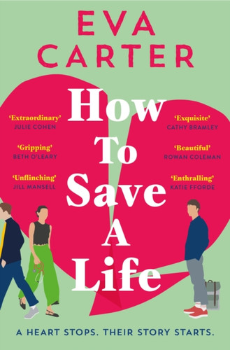 How to Save a Life 9781529038675 Paperback How to Save a Life 9781529038675 Paperback