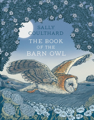 The Book of the Barn Owl 9781789544770 Hardback The Book of the Barn Owl 9781789544770 Hardback