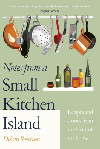 Notes from a Small Kitchen Island 9780241504673 Hardback