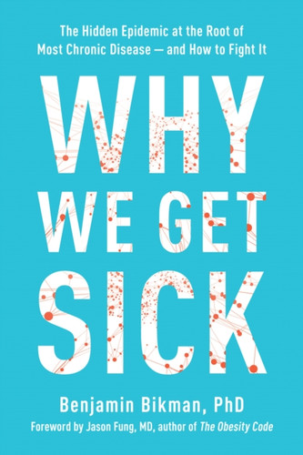 Why We Get Sick 9781953295774 Paperback