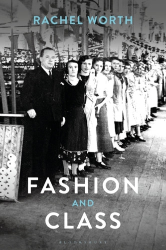 Fashion and Class 9781847888150 Paperback Fashion and Class 9781847888150 Paperback