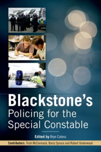 Blackstone's Policing for the Special Constable 9780199671694 Paperback Blackstone's Policing for the Special Constable 9780199671694 Paperback
