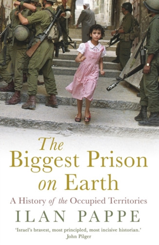 The Biggest Prison on Earth 9781786073419 Paperback