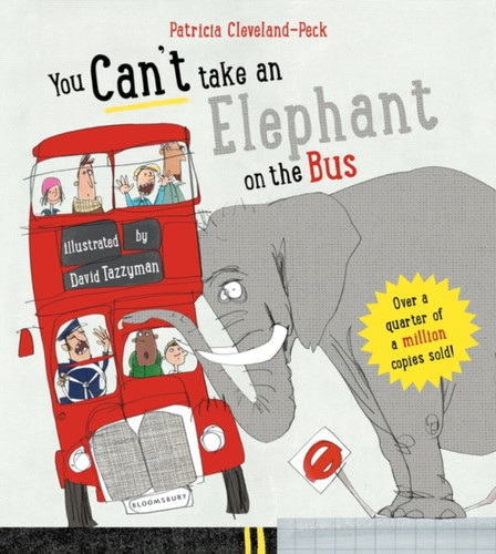 You Can't Take An Elephant On the Bus 9781526620194 Board book You Can't Take An Elephant On the Bus 9781526620194 Board book