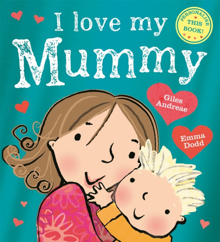 I Love My Mummy 9781408363065 Paperback I Love My Mummy 9781408363065 Paperback