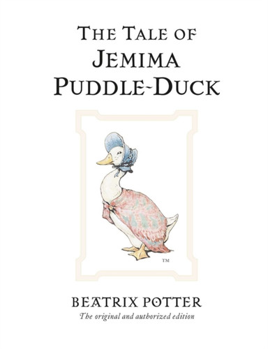 The Tale of Jemima Puddle-Duck 9780723247784 Hardback