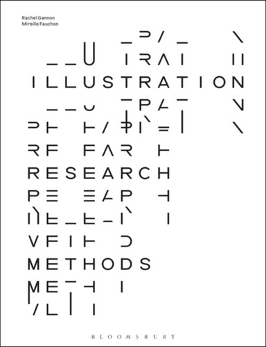 Illustration Research Methods 9781350051430 Paperback Illustration Research Methods 9781350051430 Paperback