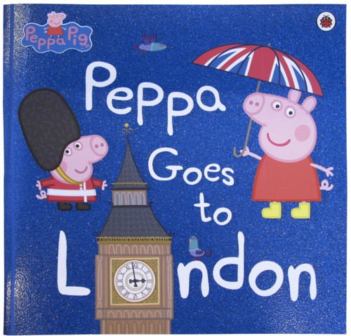 Peppa Pig: Peppa Goes to London 9780241294567 Paperback Peppa Pig: Peppa Goes to London 9780241294567 Paperback