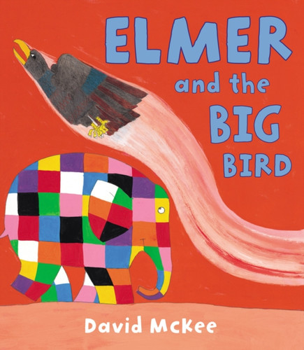 Elmer and the Big Bird 9781842707593 Paperback Elmer and the Big Bird 9781842707593 Paperback