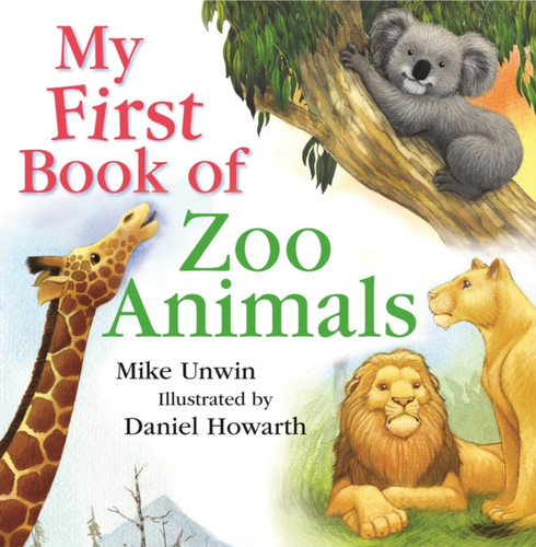 My First Book of Zoo Animals 9781472905314 Hardback My First Book of Zoo Animals 9781472905314 Hardback