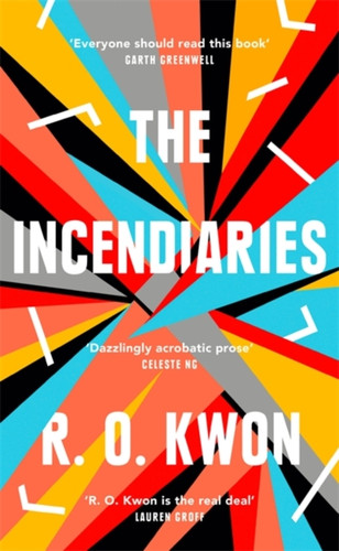 The Incendiaries 9780349011875 Hardback The Incendiaries 9780349011875 Hardback
