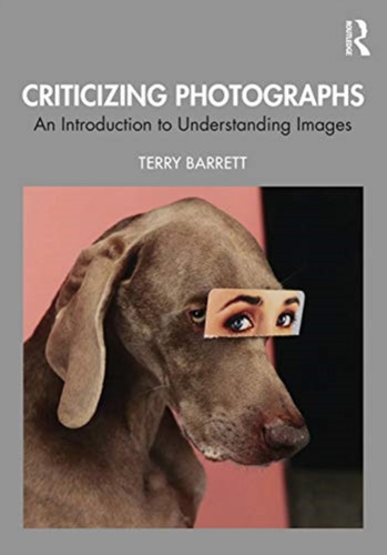 Criticizing Photographs 9781350097377 Paperback Criticizing Photographs 9781350097377 Paperback