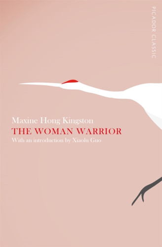 The Woman Warrior 9781447275220 Paperback The Woman Warrior 9781447275220 Paperback