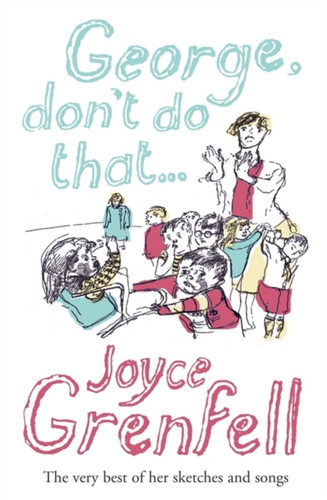 George, Don't Do That . . . 9780340896372 Paperback
