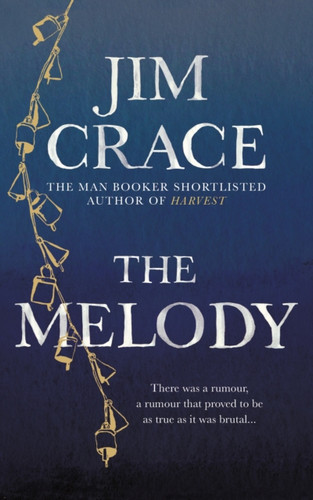 The Melody 9781509841363 Hardback The Melody 9781509841363 Hardback