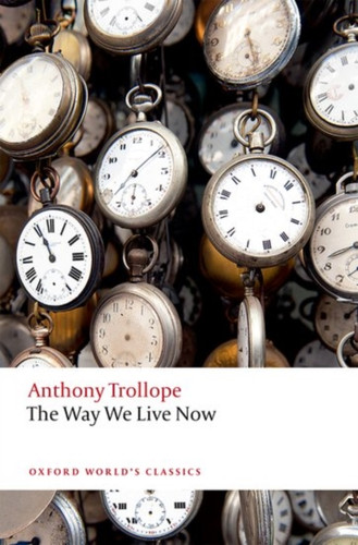 The Way We Live Now 9780198705031 Paperback The Way We Live Now 9780198705031 Paperback