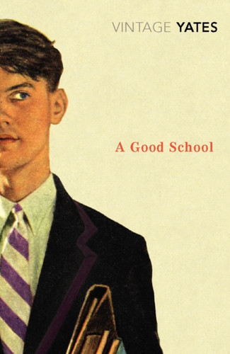 A Good School 9780099518587 Paperback