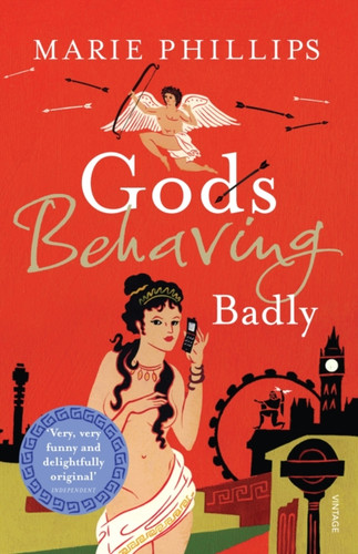Gods Behaving Badly 9780099513025 Paperback