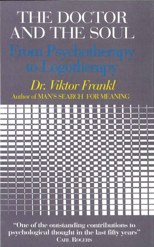 The Doctor and the Soul 9780285637016 Paperback The Doctor and the Soul 9780285637016 Paperback