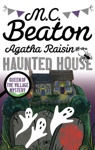 Agatha Raisin and the Haunted House 9781472121387 Paperback Agatha Raisin and the Haunted House 9781472121387 Paperback