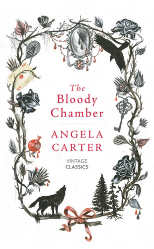 The Bloody Chamber and Other Stories 9781784871437 Hardback The Bloody Chamber and Other Stories 9781784871437 Hardback