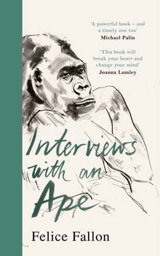 Interviews with an Ape 9781529135343 Hardback Interviews with an Ape 9781529135343 Hardback