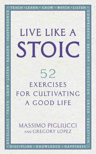 Live Like A Stoic 9781846045967 Paperback