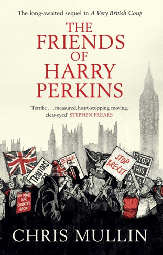 The Friends of Harry Perkins 9781471182501 Paperback The Friends of Harry Perkins 9781471182501 Paperback