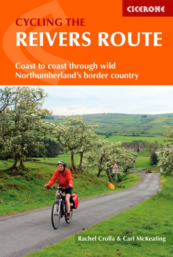 Cycling the Reivers Route 9781852849108 Paperback Cycling the Reivers Route 9781852849108 Paperback