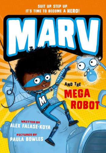 Marv and the Mega Robot: from the multi-award nominated Marv series 9780192780423 Paperback