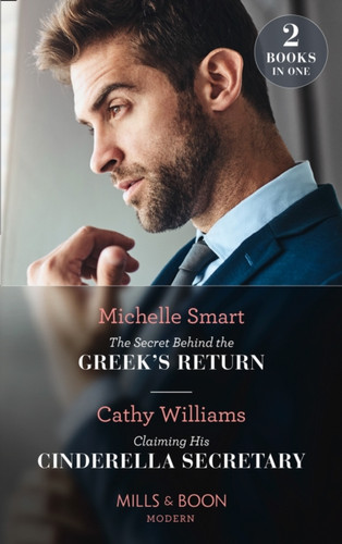 The Secret Behind The Greek's Return / Claiming His Cinderella Secretary 9780263282535 Paperback The Secret Behind The Greek's Return / Claiming His Cinderella Secretary 9780263282535 Paperback