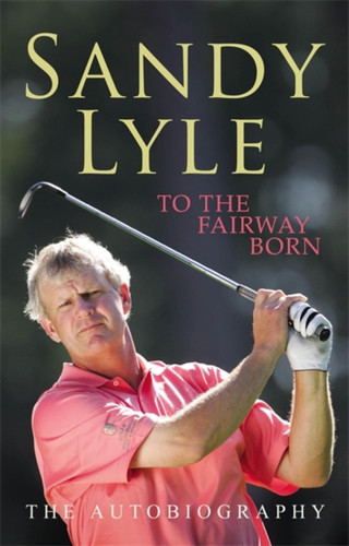 To the Fairway Born 9780755314720 Paperback